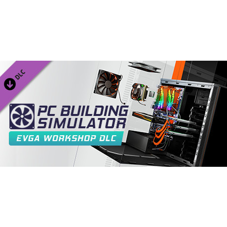 PC Building Simulator - EVGA Workshop (PC - Steam elektronikus játék licensz)