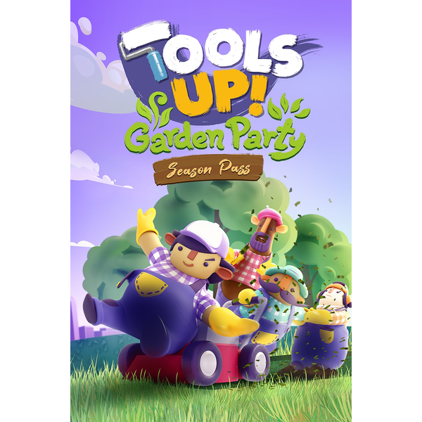 Tools Up! Garden Party - Season Pass