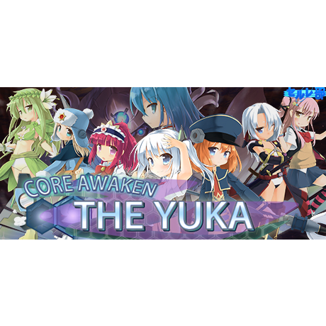 Core Awaken ~The Yuka~