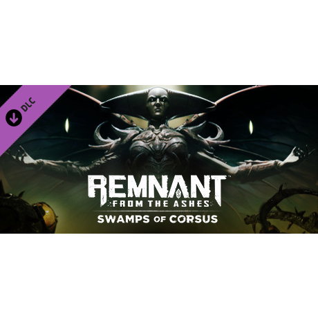 Remnant: From the Ashes - Swamps of Corsus