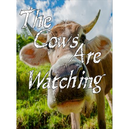 The Cows Are Watching