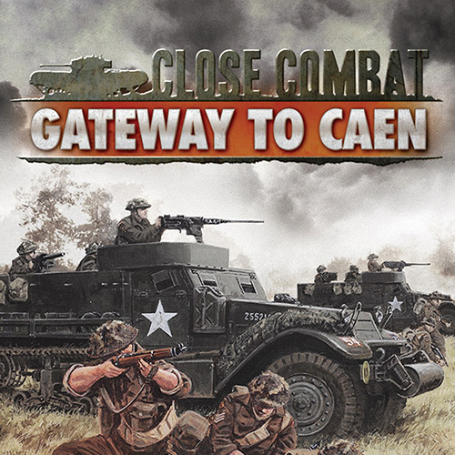 Close Combat - Gateway to Caen
