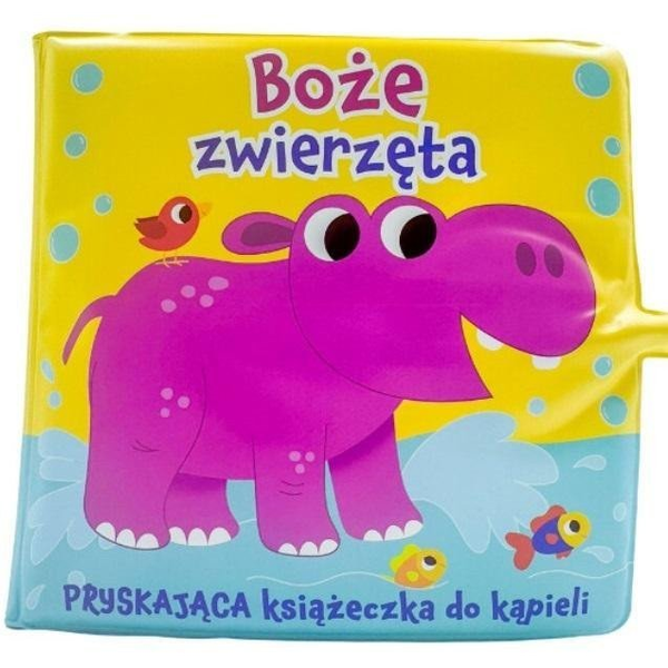 Boże zwierzęta. Pryskająca książeczka do kąpieli
