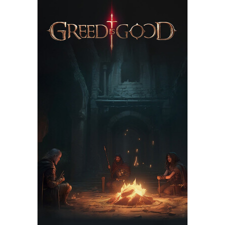GREED IS GOOD