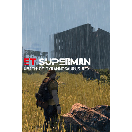 ET Superman: Wrath of Tyrannosaurus Rex (PC - Steam elektronikus játék licensz)
