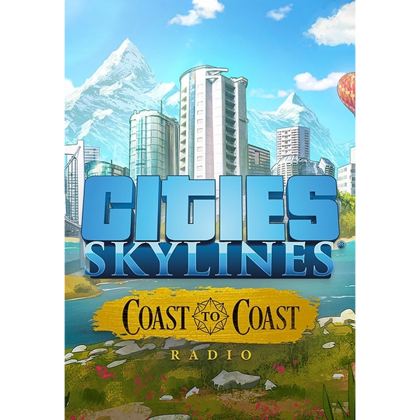 Cities: Skylines - Coast to Coast Radio