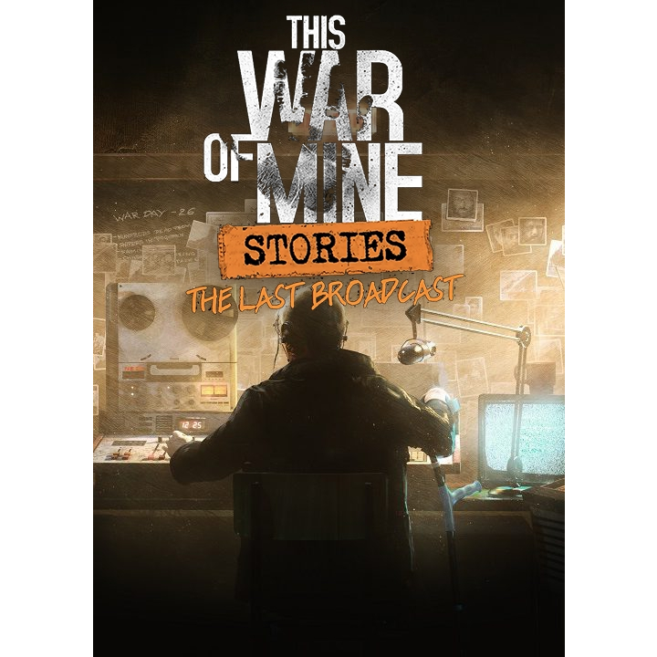This War of Mine: Stories - The Last Broadcast (PC - Steam elektronikus játék licensz)