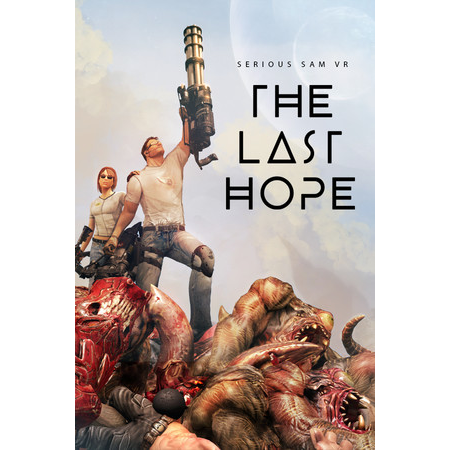 Serious Sam VR: The Last Hope (PC - Steam elektronikus játék licensz)