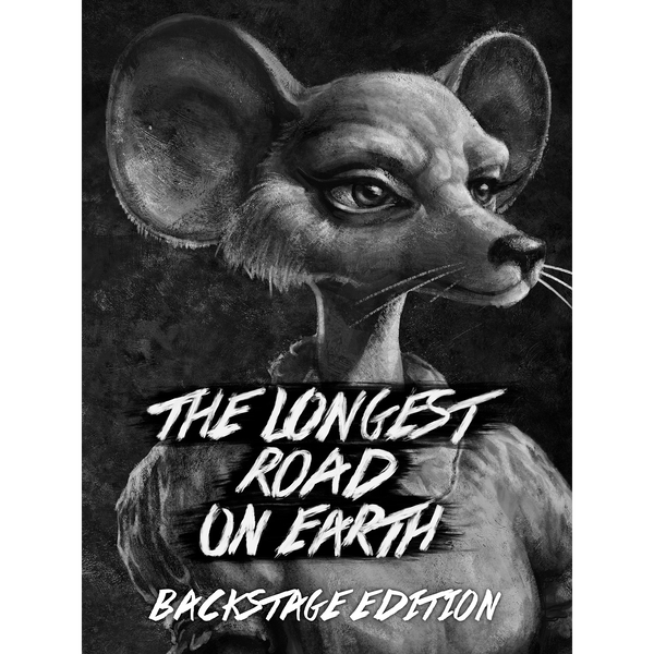 The Longest Road on Earth Backstage Edition