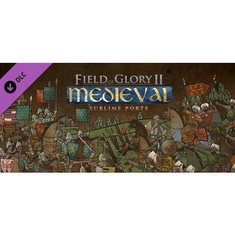 Field of Glory II: Medieval - Sublime Porte