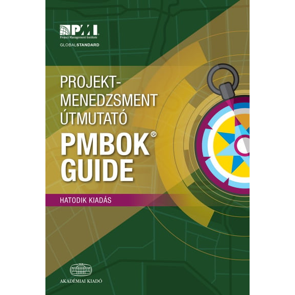 Projektmenedzsment útmutató - PMBOK Guide - 6. kiadás