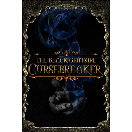 The Black Grimoire: Cursebreaker