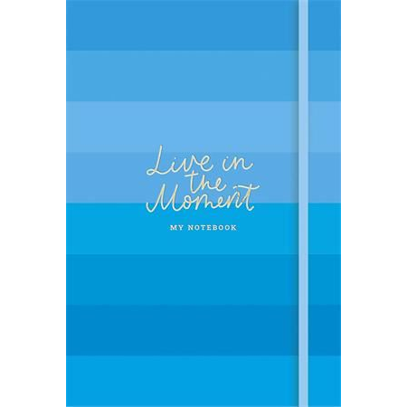 Shkolyaryk Live in the moment keményfedeles vonalas, sima, pontrácsos jegyzetfüzet, A5, 96 lap (A5-IC-096-797) (A5-IC-096-797)