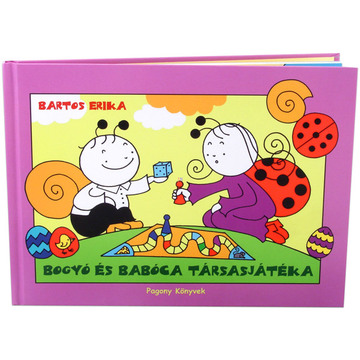Pozsonyi Pagony Bartos Erika: Bogyó és Babóca társasjátéka (9786155883736) (9786155883736)