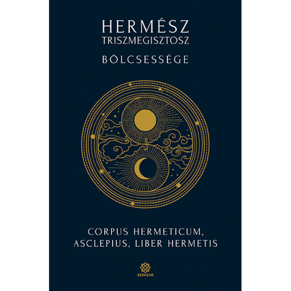 Hermész Triszmegisztosz bölcsessége - Corpus Hermeticum, Asclepius, Liber Hermetis