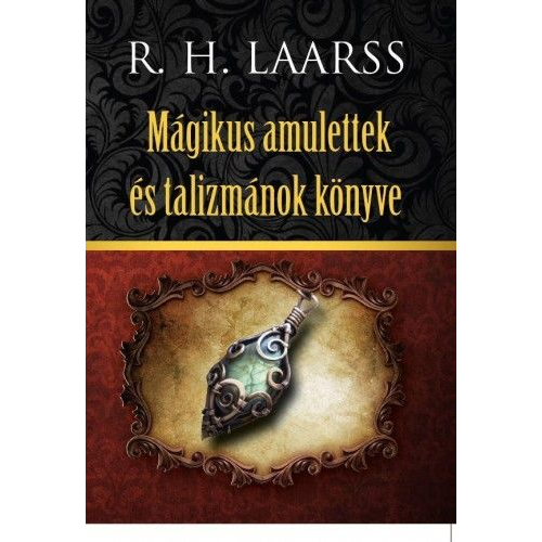 Mágikus amulettek és talizmánok könyve