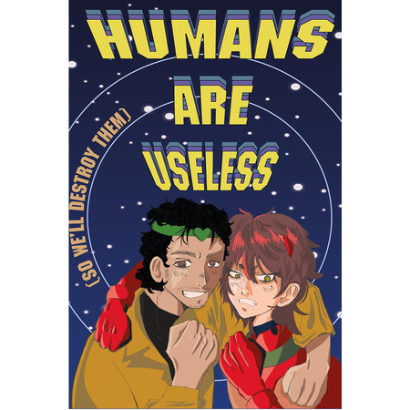Humans Are Useless