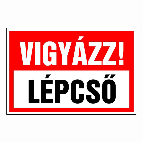 Vigyázz! lépcső