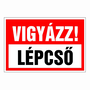 Vigyázz! lépcső