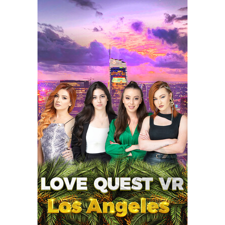 Love Quest VR: Los Angeles