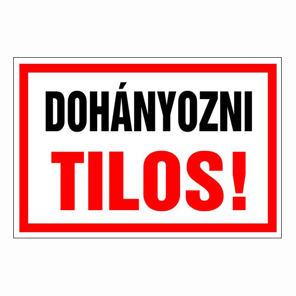 Dohányozni tilos!