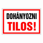 Dohányozni tilos!