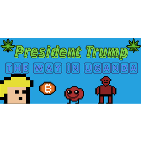 President Trump The Way In Uganda (PC - Steam elektronikus játék licensz)