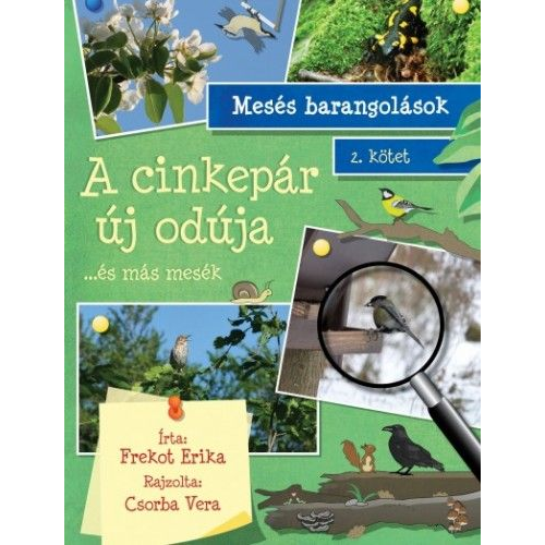 A cinkepár új odúja - ...és más mesék