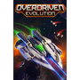 Overdriven Evolution