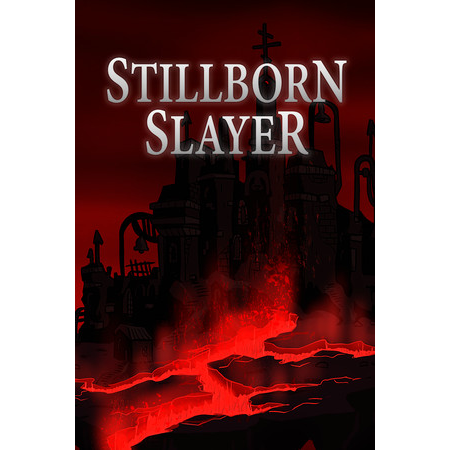 Stillborn Slayer