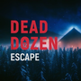 DEAD DOZEN Escape