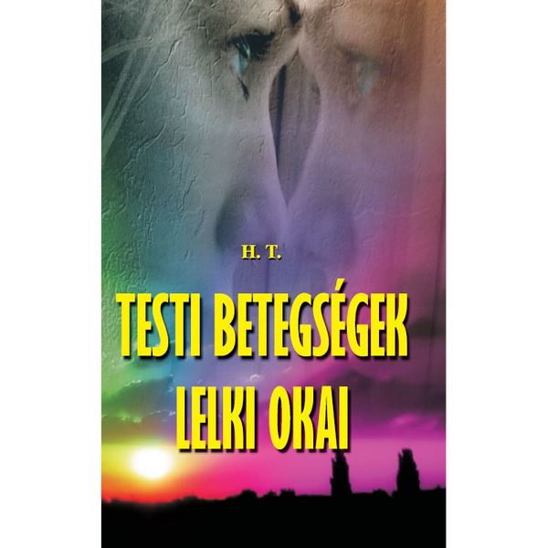Testi betegségek lelki okai