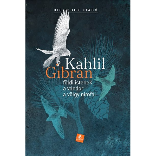 Földi istenek. A vándor. A völgy nimfái