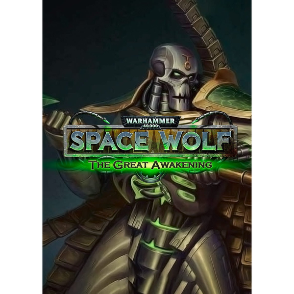 Warhammer 40,000: Space Wolf - Saga of the Great Awakening
