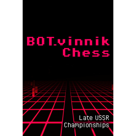 BOT.vinnik Chess: Late USSR Championships (PC - Steam elektronikus játék licensz)