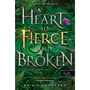 A Heart So Fierce and Broken - Harcos, megtört szív