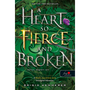 A Heart So Fierce and Broken - Harcos, megtört szív