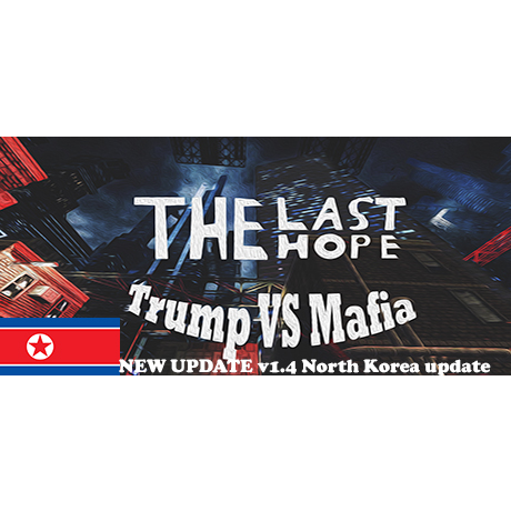 The Last Hope: Trump vs Mafia (PC - Steam elektronikus játék licensz)