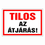 Tilos az átjárás!