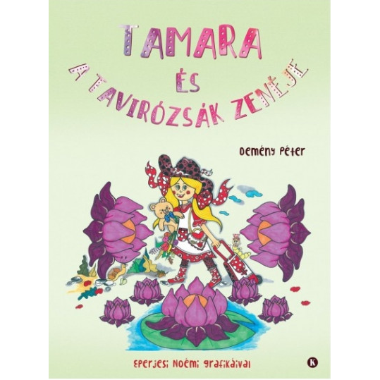 Tamara és a tavirózsák zenéje