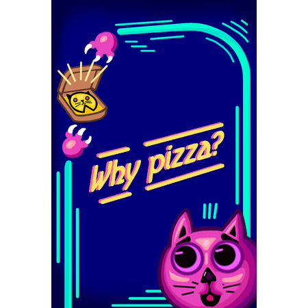 Why pizza?