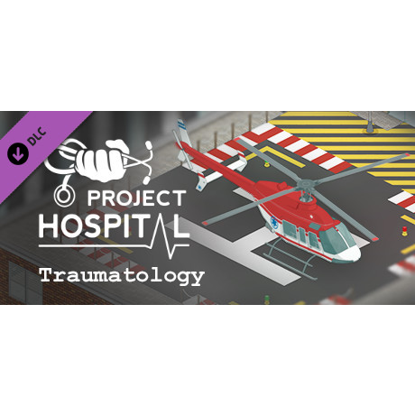 Project Hospital - Traumatology Department