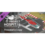 Project Hospital - Traumatology Department