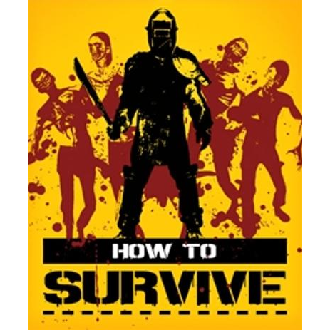 How to Survive