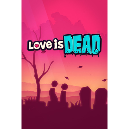 Love is Dead (PC - Steam elektronikus játék licensz)