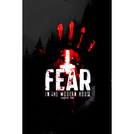 Fear in The Modern House - CH2