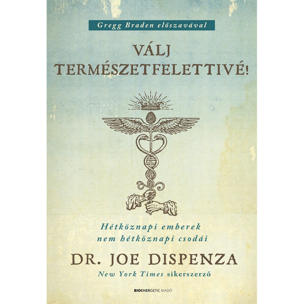 Válj természetfelettivé!