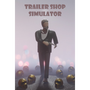Trailer Shop Simulator