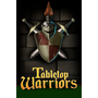 Tabletop Warriors