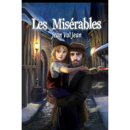 Les Misérables: Jean Valjean